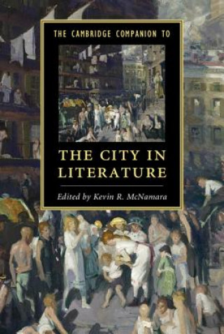 Книга Cambridge Companion to the City in Literature Kevin R McNamara