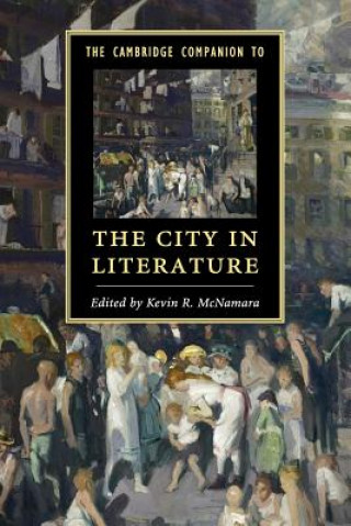 Kniha Cambridge Companion to the City in Literature Kevin R. McNamara