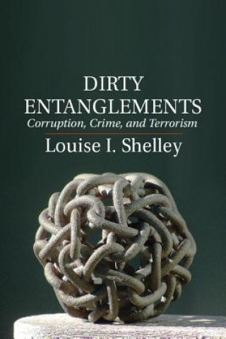 Книга Dirty Entanglements Louise I. Shelley