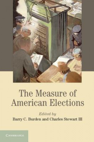 Książka Measure of American Elections Barry C. Burden