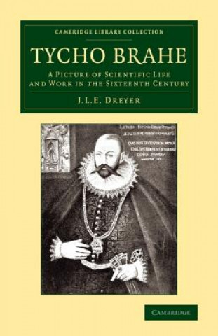 Kniha Tycho Brahe John Louis Emil Dreyer