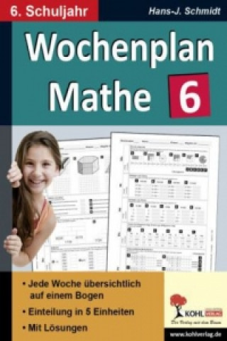 Książka Wochenplan Mathe, 6. Schuljahr Hans-J. Schmidt