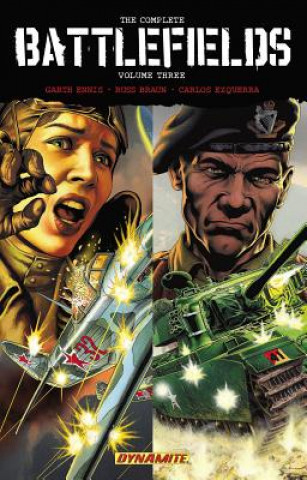 Könyv Garth Ennis' Complete Battlefields Volume 3 Hardcover Carlos Ezquerra