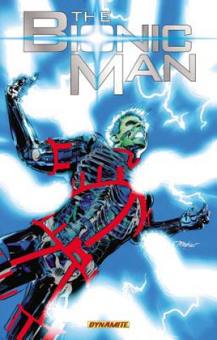 Knjiga Bionic Man Volume 3 Rey Villegas