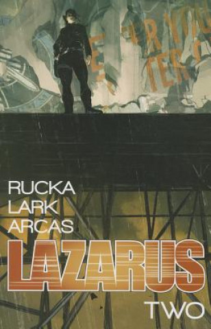 Книга Lazarus Volume 2: Lift Michael Lark