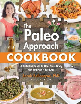 Книга Paleo Approach Cookbook Sarah Ballantyne