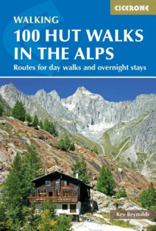 Carte 100 Hut Walks in the Alps Kev Reynolds
