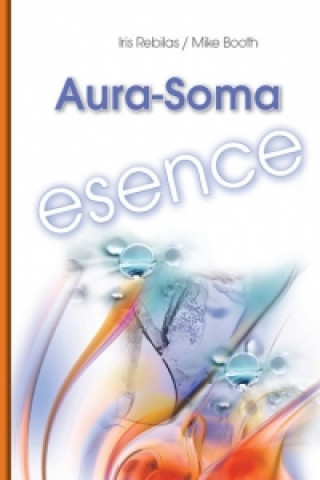 Książka Aura-Soma Esence Iris Rebilas