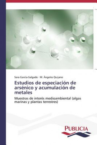 Carte Estudios de especiacion de arsenico y acumulacion de metales Sara García-Salgado