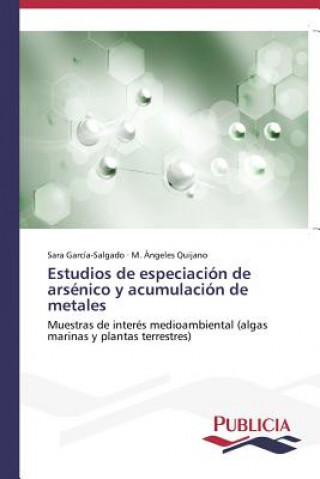 Book Estudios de especiacion de arsenico y acumulacion de metales Sara García-Salgado