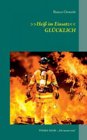 Livre >>Heiss im Einsatz Bianca Oesterle