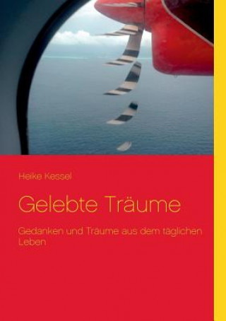 Книга Gelebte Traume Heike Kessel