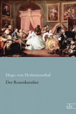 Kniha Der Rosenkavalier Hugo von Hofmannsthal