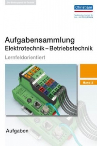 Kniha Aufgabensammlung Elektrotechnik - Betriebstechnik. Bd.2 