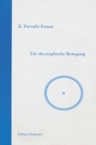 Kniha Die theosophische Bewegung K. P. Kumar