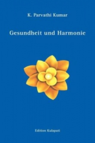 Книга Gesundheit und Harmonie K. P. Kumar