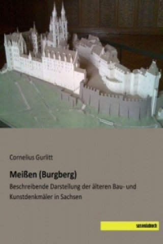 Carte Meißen (Burgberg) Cornelius Gurlitt