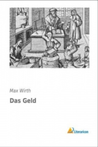 Kniha Das Geld Max Wirth