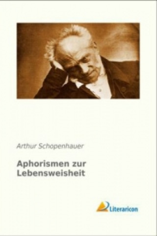 Knjiga Aphorismen zur Lebensweisheit Arthur Schopenhauer