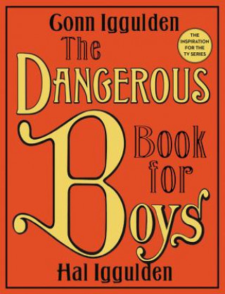 Книга Dangerous Book for Boys Conn Iggulden