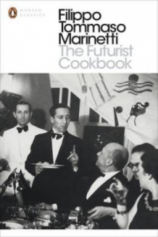 Carte Futurist Cookbook Filippo Tommaso Marinetti
