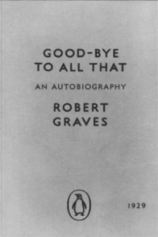 Kniha Good-bye to All That Robert Graves