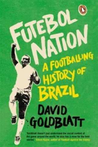 Knjiga Futebol Nation David Goldblatt
