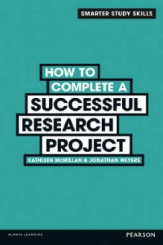 Carte How to Complete a Successful Research Project Jonathan Weyers & Kathleen McMillan