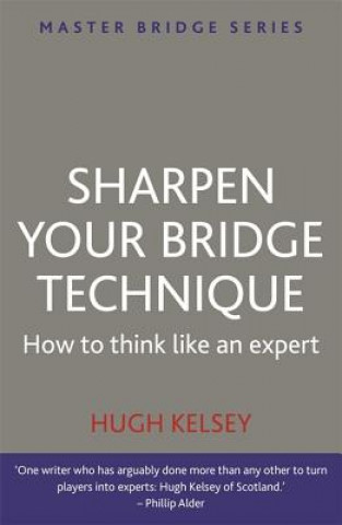 Könyv Sharpen Your Bridge Technique Kelsey Hugh