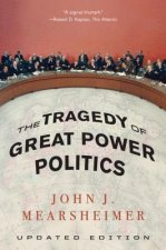 Könyv Tragedy of Great Power Politics John J. Mearsheimer