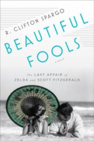 Kniha Beautiful Fools R Clifton Spargo