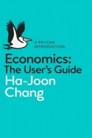 Carte Economics: The User's Guide Ha Joon Chang