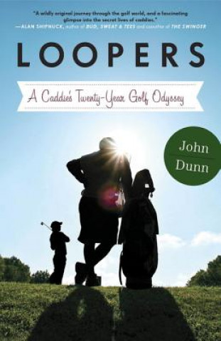 Kniha Loopers John Dunn
