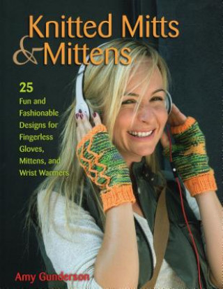 Kniha Knitted Mitts & Mittens Amy Gunderson