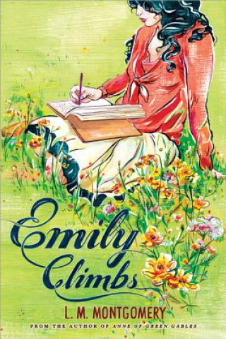 Kniha Emily Climbs L M Montgomery
