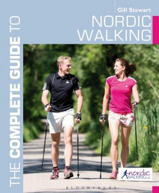 Könyv Complete Guide to Nordic Walking Gill Stewart