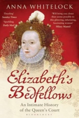 Könyv Elizabeth's Bedfellows Anna Whitelock