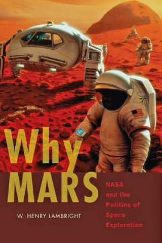 Książka Why Mars W. Henry Lambright