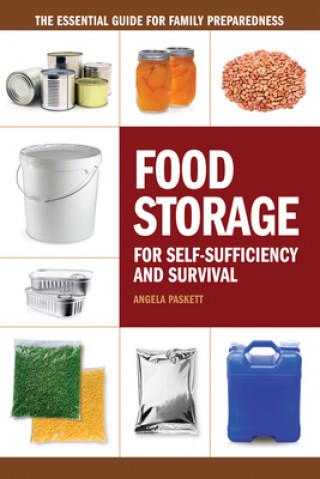 Carte Food Storage for Self-Sufficency and Survival Angela Paskett