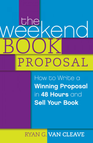 Carte Weekend Book Proposal Ryan G Van Cleave