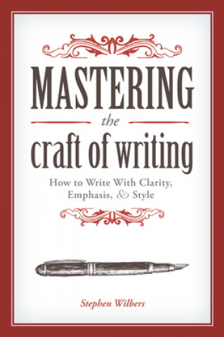 Kniha Mastering the Craft of Writing Stephen Wilbers
