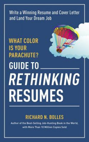 Könyv What Color Is Your Parachute? Guide to Rethinking Resumes Richard N. Bolles