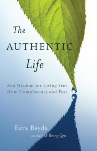 Carte Authentic Life Ezra Bayda