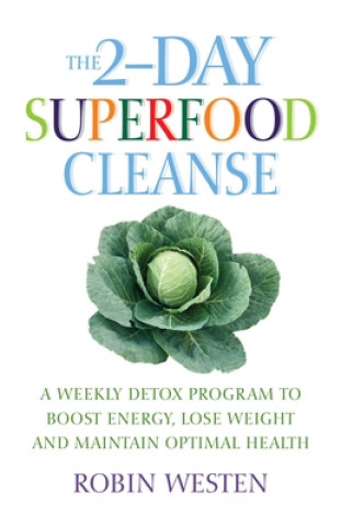 Kniha 2-day Superfood Cleanse Robin Westen