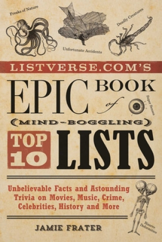 Könyv Listverse.com's Epic Book Of Mind-boggling Top 10 Lists Jamie Frater