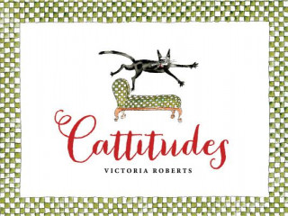 Kniha Cattitudes Roberts Victoria