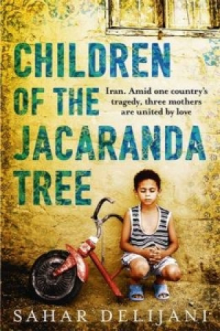 Kniha Children of the Jacaranda Tree Delijani Sahar