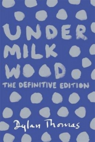 Książka Under Milk Wood Thomas Dylan
