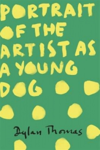 Carte Portrait Of The Artist As A Young Dog Thomas Dylan