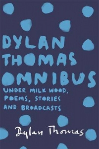 Książka Dylan Thomas Omnibus Thomas Dylan